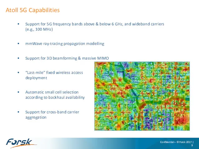 Atoll 5G Capabilities Confidential – © Forsk 2017 | Support