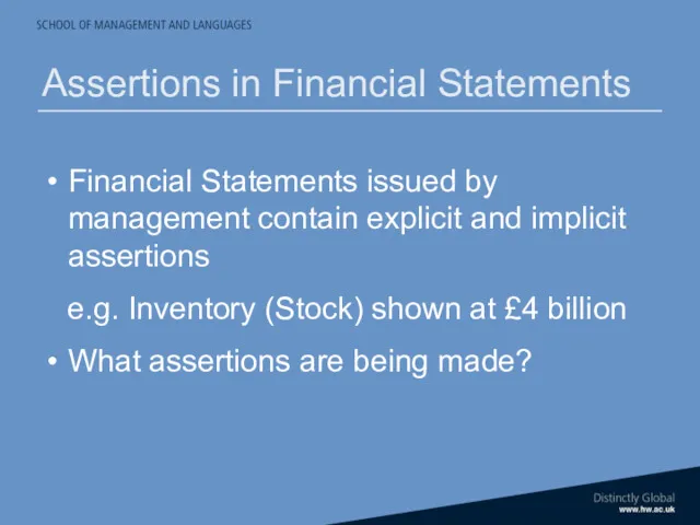 Assertions in Financial Statements Financial Statements issued by management contain