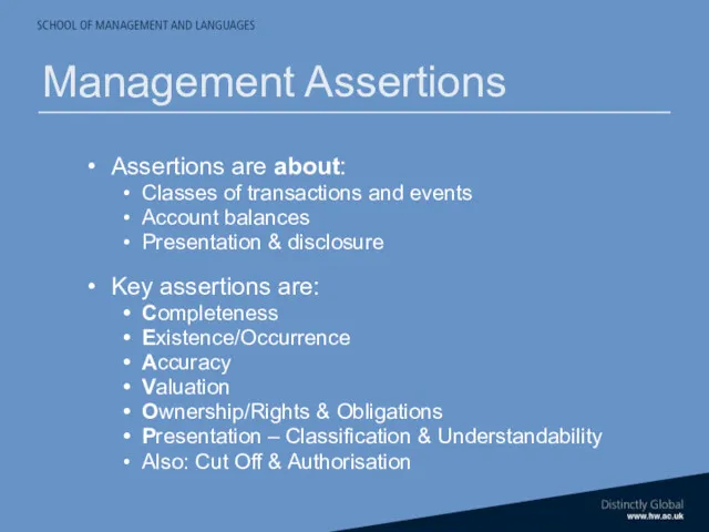 Assertions are about: Classes of transactions and events Account balances