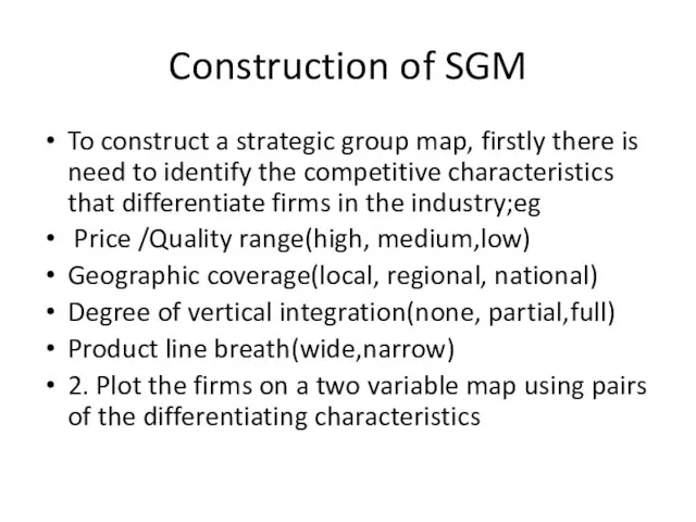 Construction of SGM To construct a strategic group map, firstly