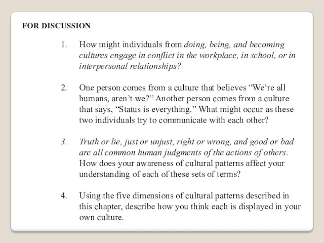 How might individuals from doing, being, and becoming cultures engage