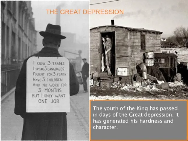 THE GREAT DEPRESSION . The youth of the King has