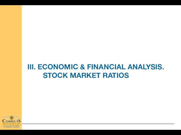 III. ECONOMIC & FINANCIAL ANALYSIS. STOCK MARKET RATIOS