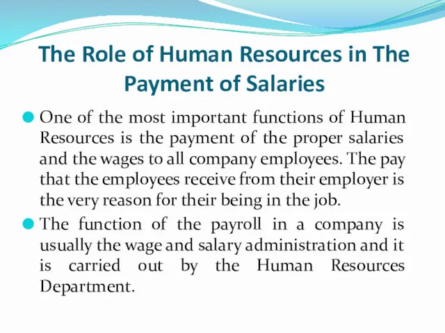 The Role of Human Resources in The Payment of Salaries One of the