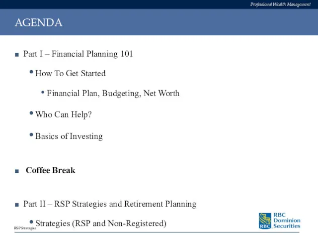 AGENDA Part I – Financial Planning 101 How To Get