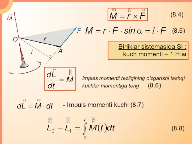 Birliklar sistemasida SI : kuch momenti – 1 Н·м