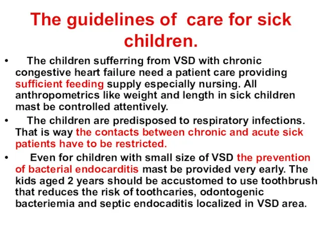 The guidelines of care for sick children. The children sufferring