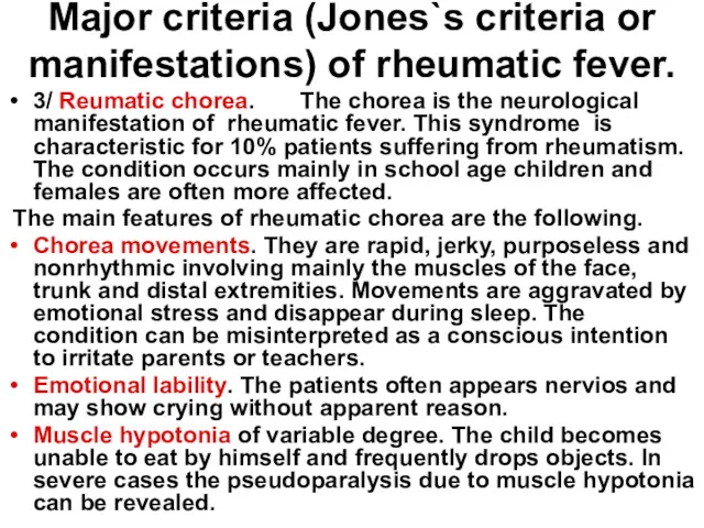 Major criteria (Jones`s criteria or manifestations) of rheumatic fever. 3/