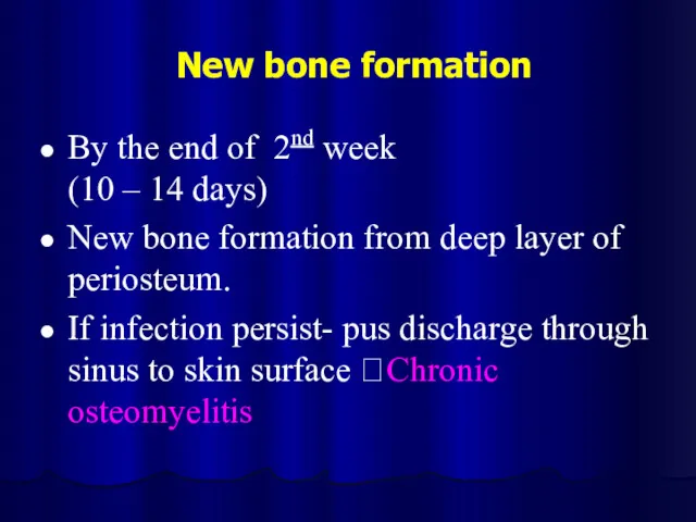 New bone formation By the end of 2nd week (10
