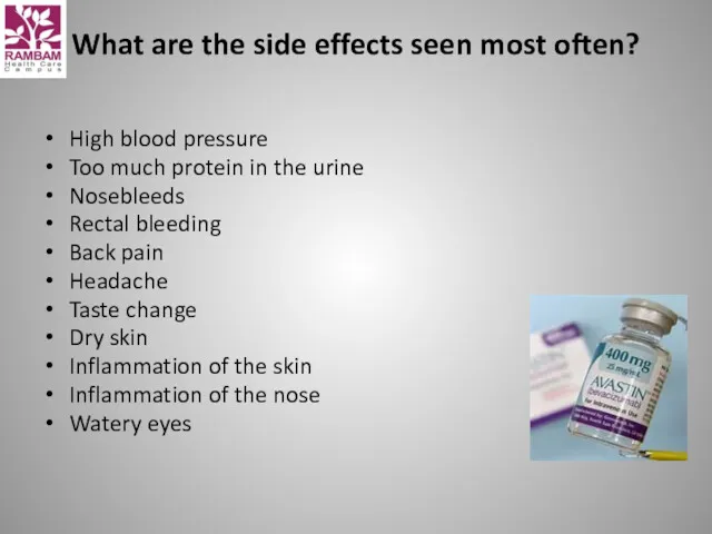 What are the side effects seen most often? High blood