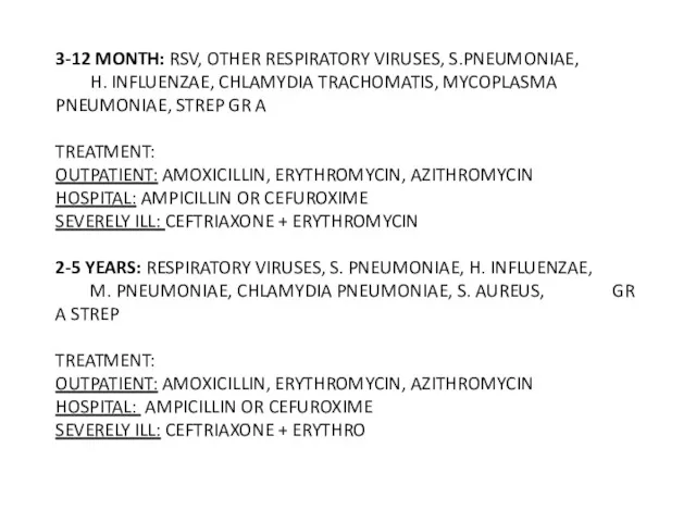 3-12 MONTH: RSV, OTHER RESPIRATORY VIRUSES, S.PNEUMONIAE, H. INFLUENZAE, CHLAMYDIA