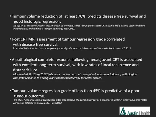 Tumour volume reduction of at least 70% predicts disease free