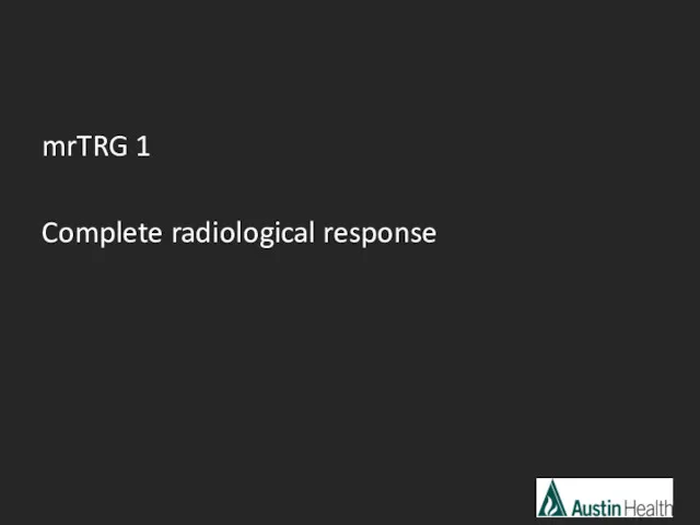 mrTRG 1 Complete radiological response