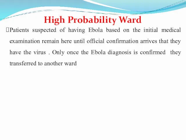 Patients suspected of having Ebola based on the initial medical