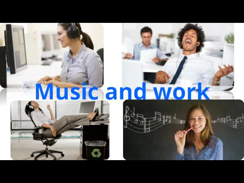 Music and work