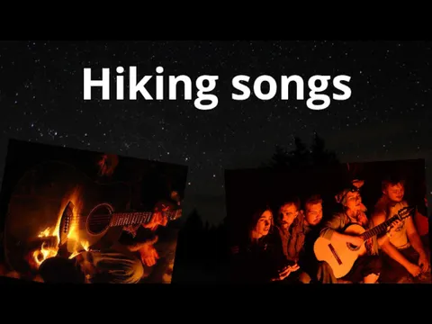 Hiking songs