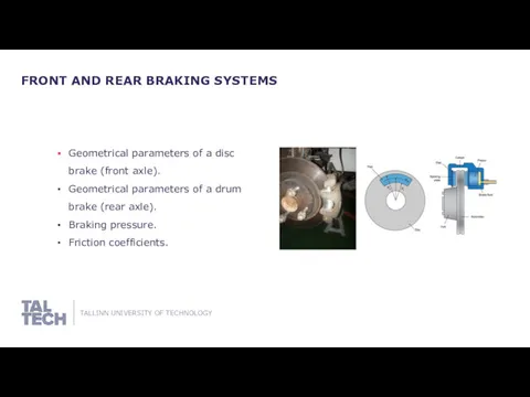 FRONT AND REAR BRAKING SYSTEMS Geometrical parameters of a disc