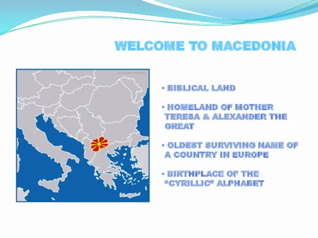 WELCOME TO MACEDONIA BIBLICAL LAND HOMELAND OF MOTHER TERESA &