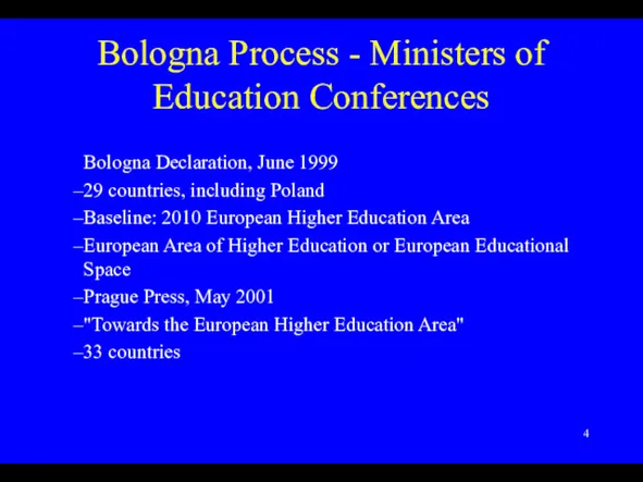 Bologna Process - Ministers of Education Conferences Bologna Declaration, June