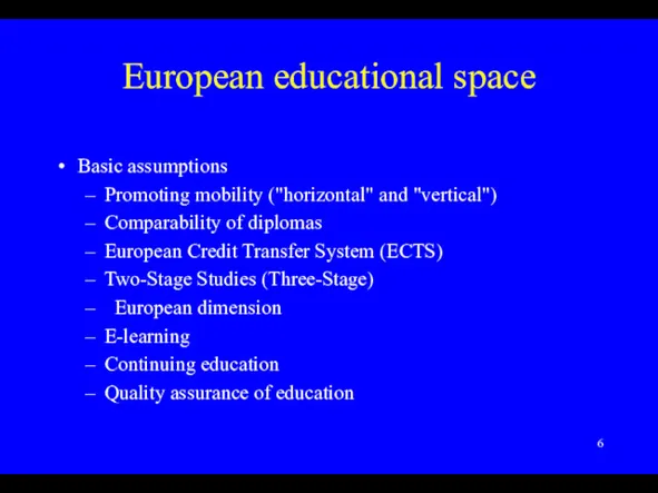 European educational space Basic assumptions Promoting mobility ("horizontal" and "vertical")