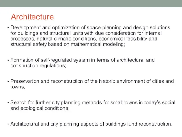 Architecture Development and optimization of space-planning and design solutions for buildings and structural