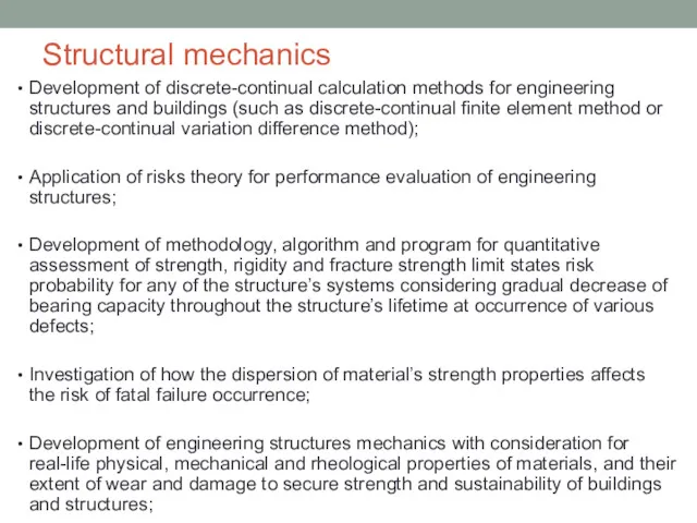 Structural mechanics Development of discrete-continual calculation methods for engineering structures and buildings (such