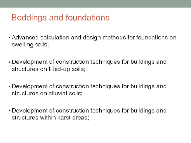 Beddings and foundations Advanced calculation and design methods for foundations on swelling soils;