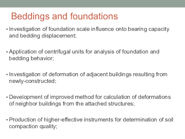 Beddings and foundations Investigation of foundation scale influence onto bearing capacity and bedding