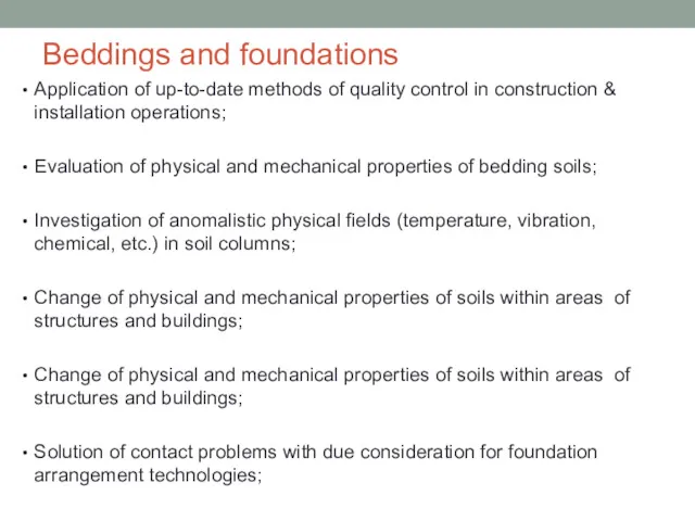 Beddings and foundations Application of up-to-date methods of quality control in construction &