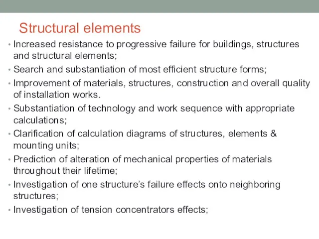 Structural elements Increased resistance to progressive failure for buildings, structures and structural elements;