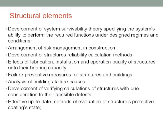 Structural elements Development of system survivability theory specifying the system’s ability to perform
