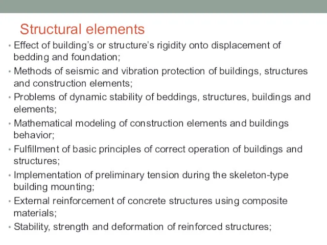 Structural elements Effect of building’s or structure’s rigidity onto displacement of bedding and