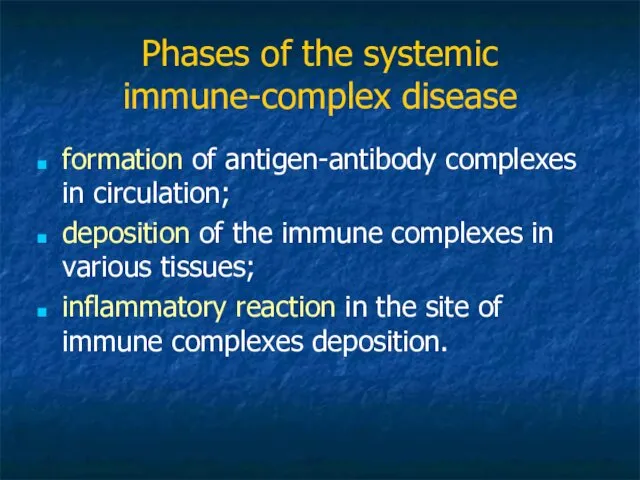 Phases of the systemic immune-complex disease formation of antigen-antibody complexes