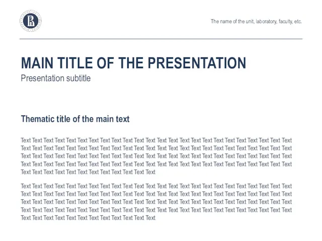 MAIN TITLE OF THE PRESENTATION Presentation subtitle Text Text Text Text Text Text