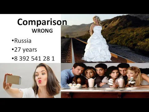Comparison WRONG Russia 27 years 8 392 541 28 1