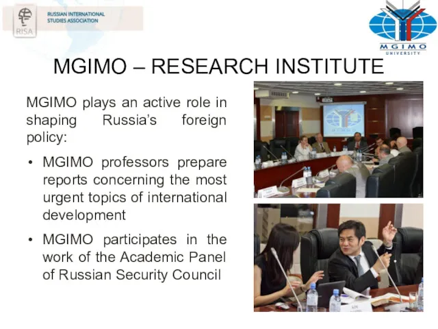 MGIMO – RESEARCH INSTITUTE MGIMO plays an active role in