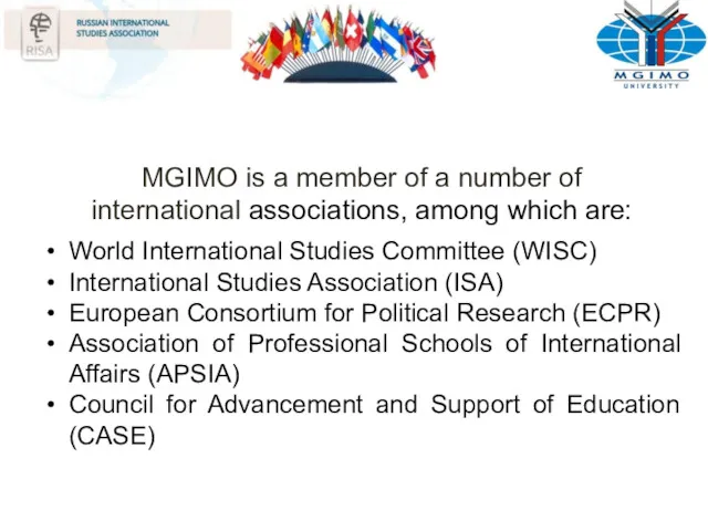 MGIMO is a member of a number of international associations,