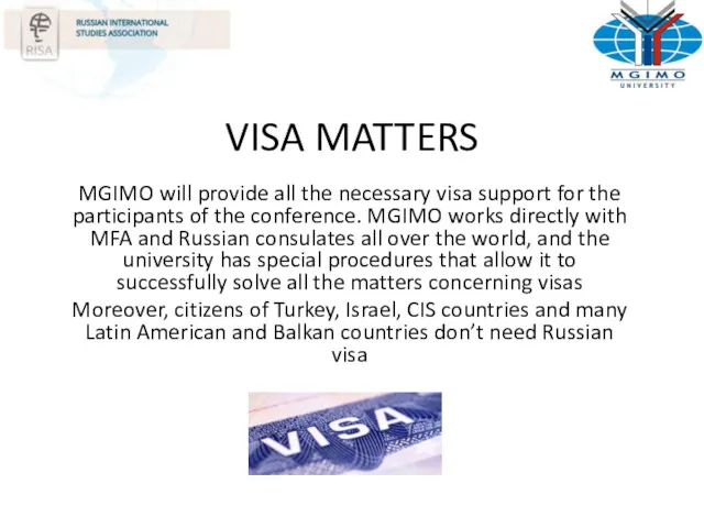 VISA MATTERS MGIMO will provide all the necessary visa support