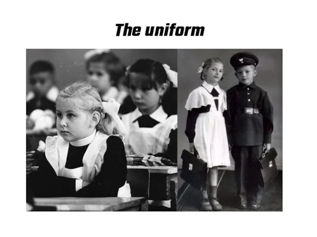 The uniform