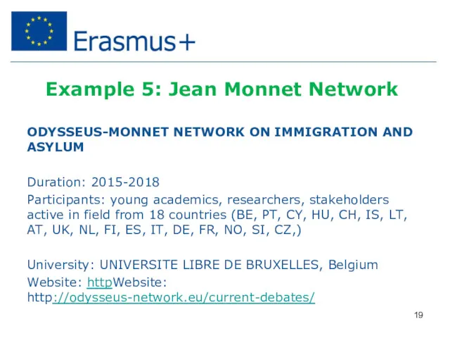 Example 5: Jean Monnet Network ODYSSEUS-MONNET NETWORK ON IMMIGRATION AND