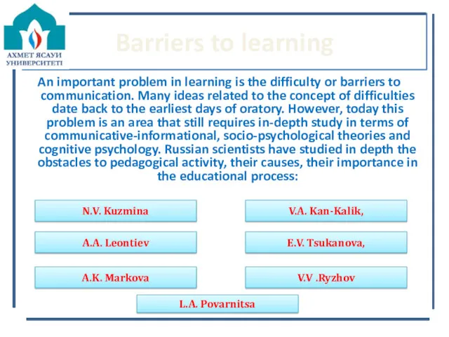 Barriers to learning An important problem in learning is the