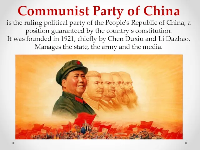 Communist Party of China is the ruling political party of