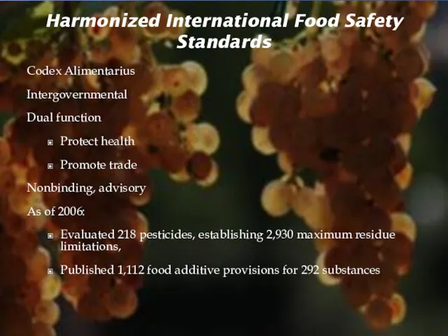 Harmonized International Food Safety Standards Codex Alimentarius Intergovernmental Dual function