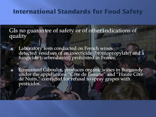 International Standards for Food Safety GIs no guarantee of safety