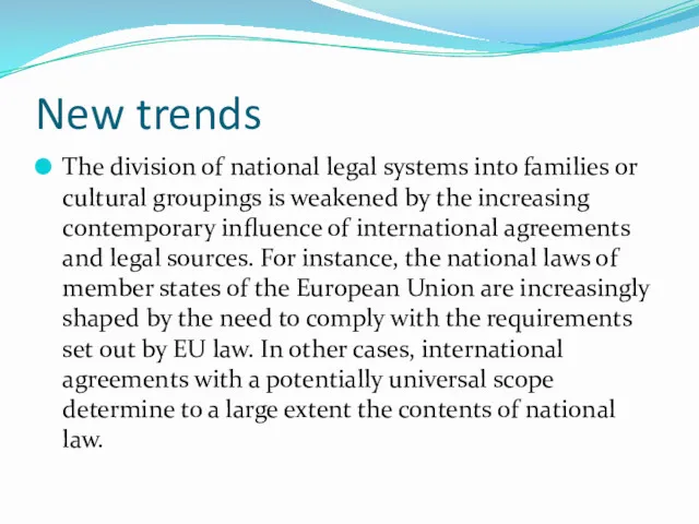 New trends The division of national legal systems into families