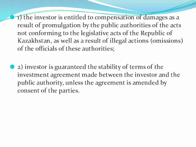 1) the investor is entitled to compensation of damages as a result of