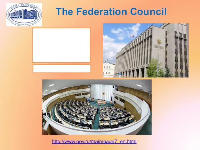 The Federation Council http://www.gov.ru/main/page7_en.html