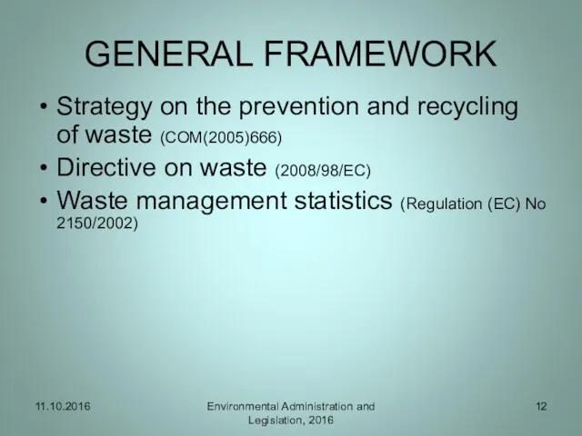 GENERAL FRAMEWORK Strategy on the prevention and recycling of waste