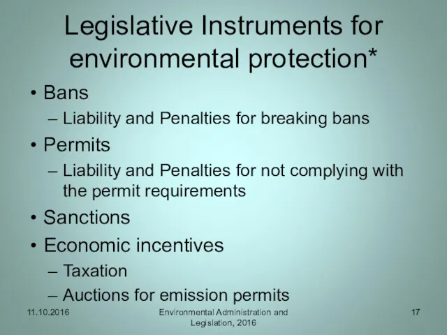 Legislative Instruments for environmental protection* Bans Liability and Penalties for