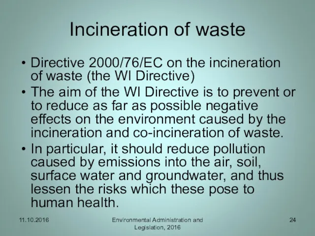 Incineration of waste Directive 2000/76/EC on the incineration of waste